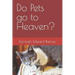 Do Pets go to Heaven?