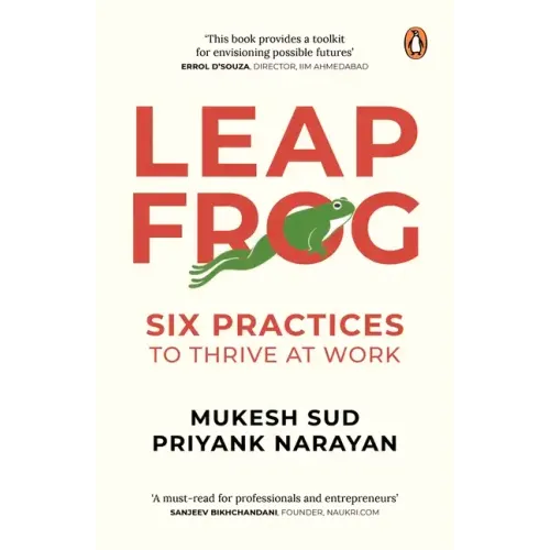 Leapfrog: Six Practices to Thrive at Work