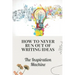 How To Never Run Out Of Writing Ideas: The Inspiration Machine: What Is Creative Development