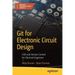 Git for Electronic Circuit Design: CAD and Version Control for Electrical Engineers