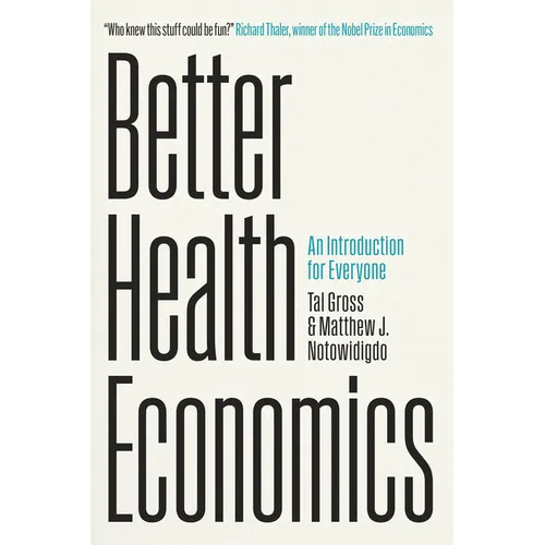 Better Health Economics: An Introduction for Everyone