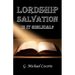 Lordship Salvation: Is it Biblical?: Is it biblical?