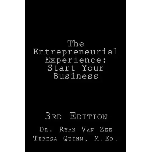 The Entrepreneurial Experience: Start Your Business 3rd Edition