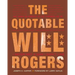 The Quotable Will Rogers