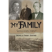 My Family: A Window into the Secrets, Successes, and Sins of Early New Orleans and Beyond