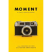 Moment: A Daily Devotional