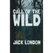 The Call of the Wild: Original and Unabridged
