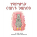 Mommy Can't Dance