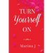 Turn Yourself on