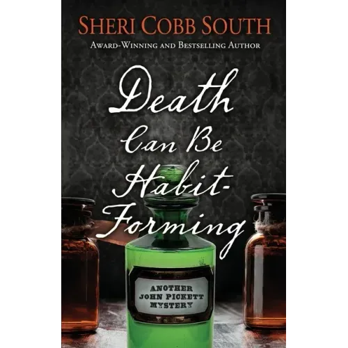 Death Can Be Habit-Forming: Another John Pickett Mystery