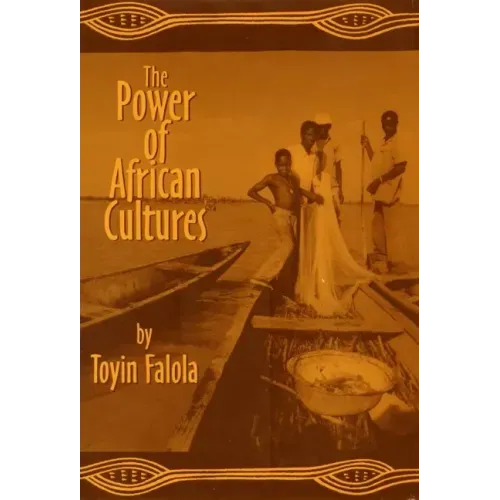 The Power of African Cultures