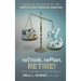 Rethink. Replan. Retire!