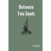 Between Two Souls