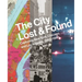 The City Lost and Found: Capturing New York, Chicago, and Los Angeles, 1960-1980
