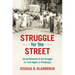 Struggle for the Street: Social Networks and the Struggle for Civil Rights in Pittsburgh