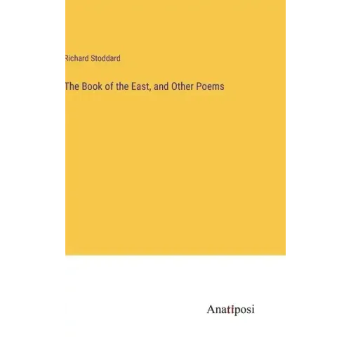 The Book of the East, and Other Poems