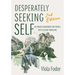 Desperately Seeking Self Second Edition