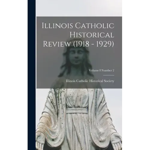Illinois Catholic Historical Review (1918 - 1929); Volume I Number 2