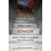 Bunker: What It Takes to Survive the Apocalypse