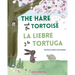 The Hare and the Tortoise / La Libre y la Tortuga