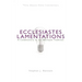Ecclesiastes/Lamentations: A Commentary in the Wesleyan Tradition