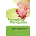 Preventing Menopause: Stopping Ovarian Failure Before It Starts
