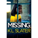 Missing: A totally addictive psychological thriller with a shocking twist