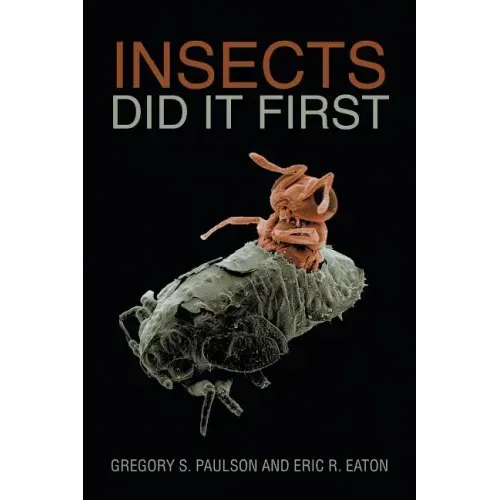 Insects Did It First