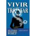 Vivir Para Triunfar