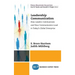 Leadership Communication: How Leaders Communicate and How Communicators Lead in the Today's Global Enterprise