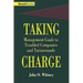 Taking Charge: Management Guide to Troubled Companies and Turnarounds