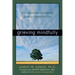 Grieving Mindfully: A Compassionate and Spiritual Guide to Coping with Loss