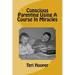 Conscious Parenting Using A Course In Miracles
