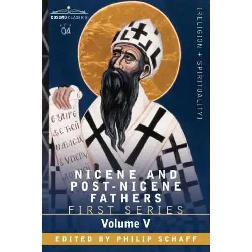 Nicene and Post-Nicene Fathers: First Series, Volume V St. Augustine: Anti-Pelagian Writings