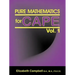 Pure Mathematics for Cape Vol. 1
