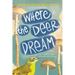 Where the Deer Dream