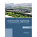 Environmental Engineering: Sustainable Design and Technology