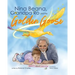 Nina Beana, Grandpa Ro, and the Golden Goose