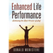 Enhanced Life Performance: Achieving the Best Version of Self