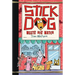 Stick Dog Meets His Match
