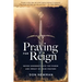 Praying For Reign: Never Underestimate The Power And Impact Of Your Prayers