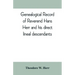 Genealogical record of Reverend Hans Herr and his direct lineal descendants: From his Birth A.D. 1639 to the present time containing the names, etc. o