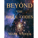Beyond the Bible Codes