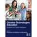 Creative Technologies Education: Students as Digital Designers