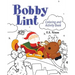 Bobby Lint Coloring and Activity Book