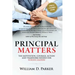 Principal Matters (Updated & Expanded): The Motivation, Action, Courage and Teamwork Needed for School Leaders