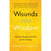 Wounds Into Wisdom: Healing Intergenerational Jewish Trauma
