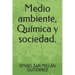 Medio ambiente, Química y sociedad.