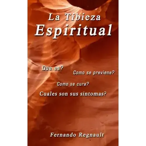 La Tibieza Espiritual: La enfermedad espiritual más comun y menos conocida
