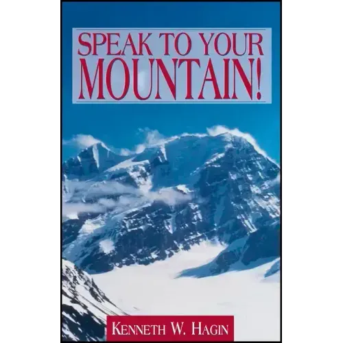 Speak to Your Mountain